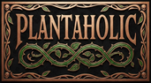 Decorative sign with 'Plantaholic' text surrounded by leaf and skull patterns on a black background.